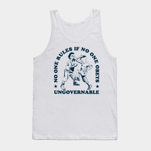 No One Rules if No One Obeys - Anarchy - Ungovernable Tank Top